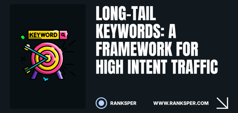 Capture High-Intent, Low-Competition Traffic with Long-Tail Keywords