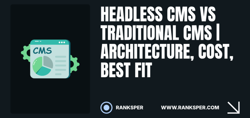 Headless CMS vs traditional CMS